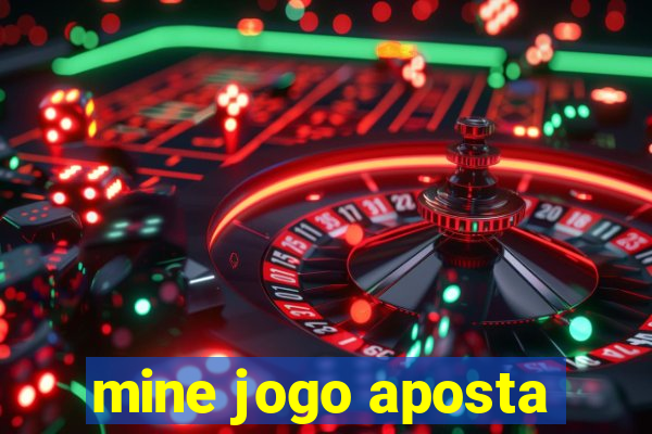 mine jogo aposta